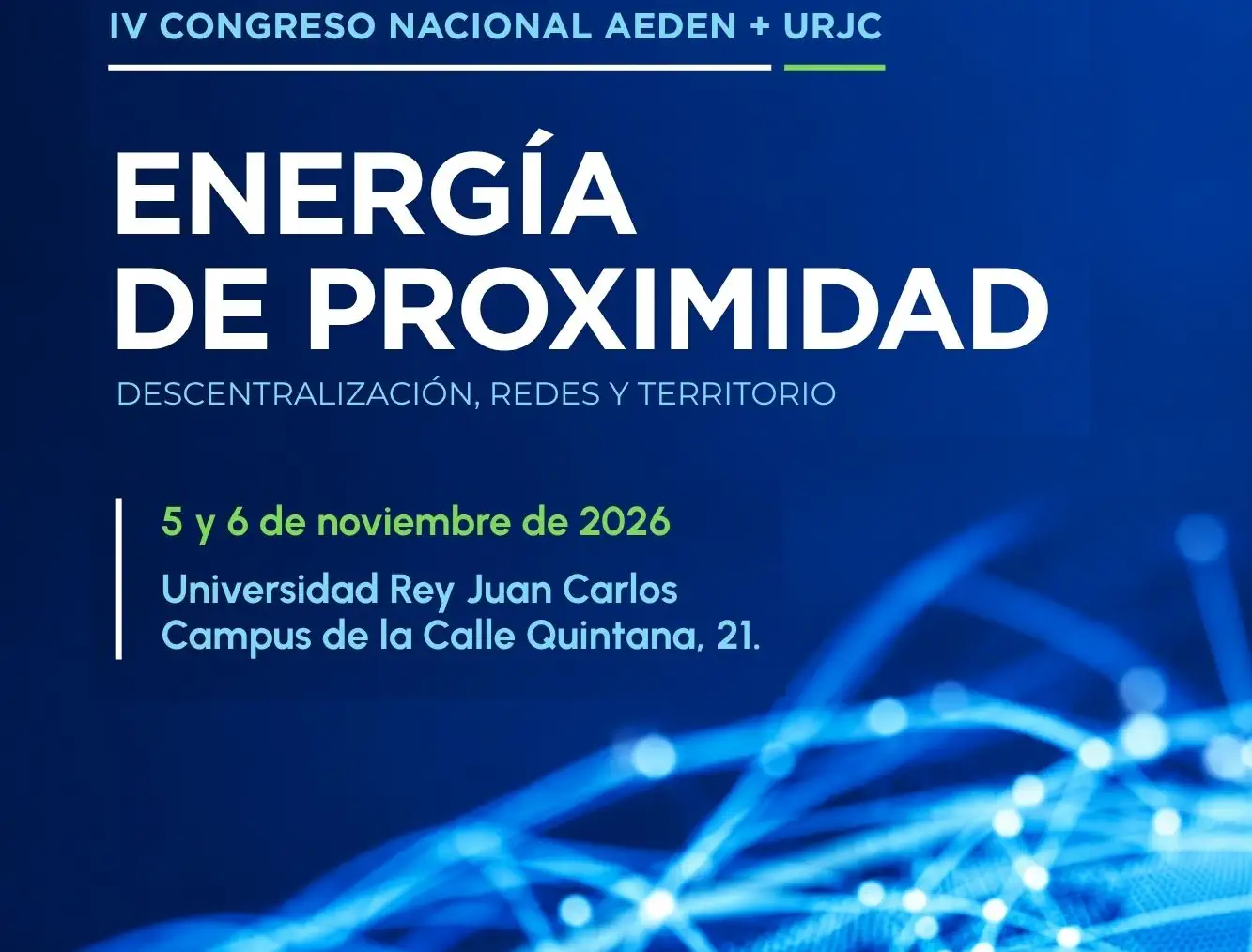 El IV Congreso AEDEN–URJC «Energía de Proximidad» se celebrará los días 5 y 6 de noviembre en Madrid
