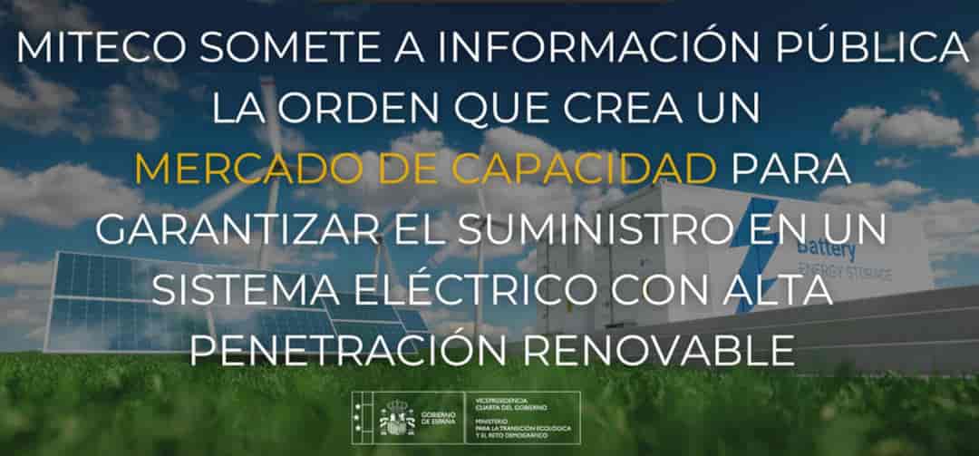 El MITECO somete a información pública la orden que crea un mercado de capacidad para garantizar el suministro en un sistema eléctrico con alta penetración renovable