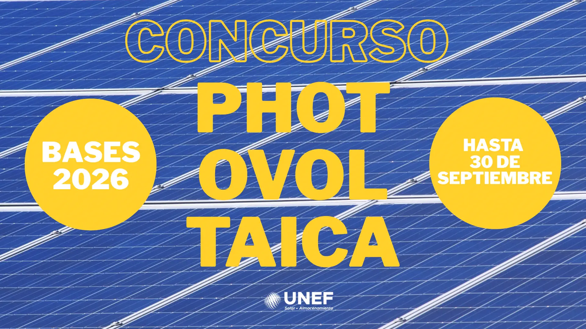 UNEF convoca una nueva edición de los concursos PHOTOvoltaica y Startup Solar para poner en valor el impacto social y la innovación de la energía fotovoltaica