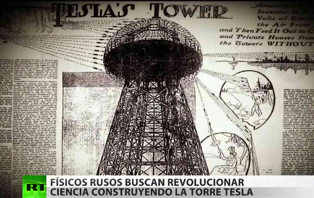 La mítica Torre Tesla: dos físicos rusos se proponen el desafío de construirla