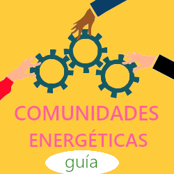 Comunidades Energéticas Guía