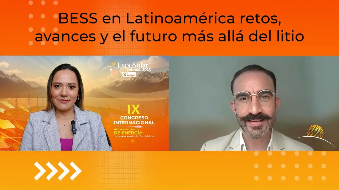  BESS en Latinoamérica retos, avances y el futuro más allá del litio
ExpoSolar Colombia
2,79 K suscriptores
