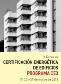V Curso de Certificación Energética de Edificios - Programa CE3