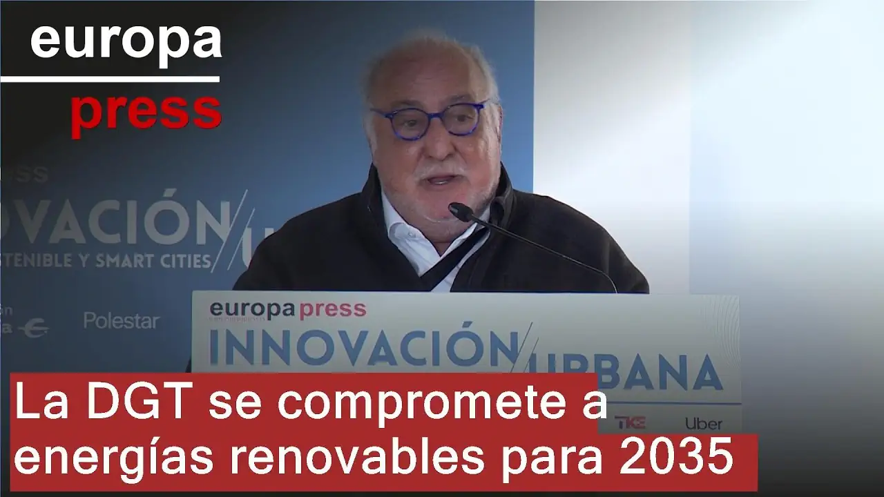 La DGT apuesta por las energías renovables para eliminar los combustibles fósiles en 2035