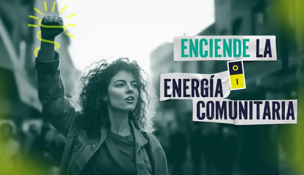 Más de treinta organizaciones lanzan la campaña Enciende la Energía Comunitaria