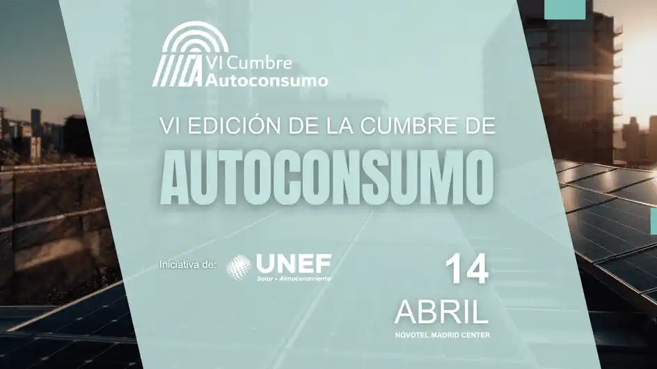 VI Cumbre de Autoconsumo: Regulación, electrificación y nuevos modelos de flexibilidad