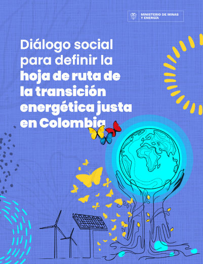 Diálogo social para definir la hoja de ruta de transición energética en Colombia