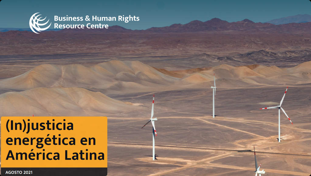 Rápido aumento de abusos a derechos humanos de empresas de energía renovable en América Latina