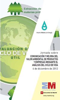 Jornada sobre Comunicación y Mejora del Valor Ambiental de Productos y Empresas mediante el Análisis del Ciclo de Vida