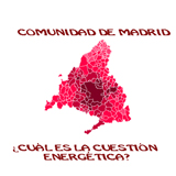 ¿Qué opina la Comunidad de Madrid de la cuestión energética?