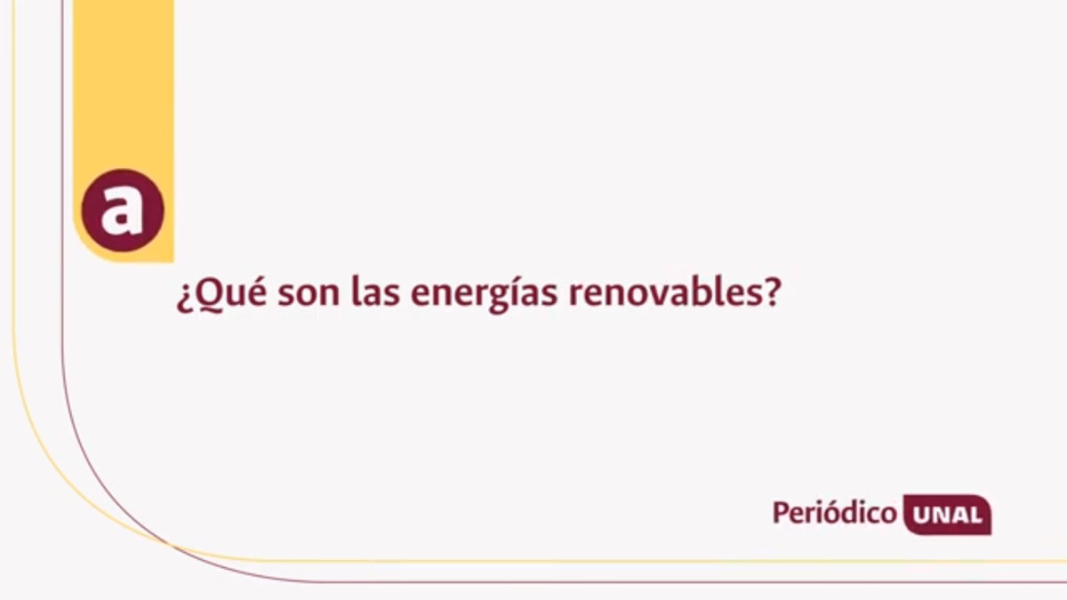 Energías renovables y el potencial que tiene Colombia