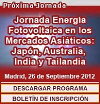 Jornada Fotovoltaica en Mercados Asiáticos: Japón, Tailandia, India y Australia, Madrid 26 septiembre 2012 